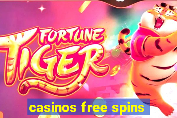 casinos free spins