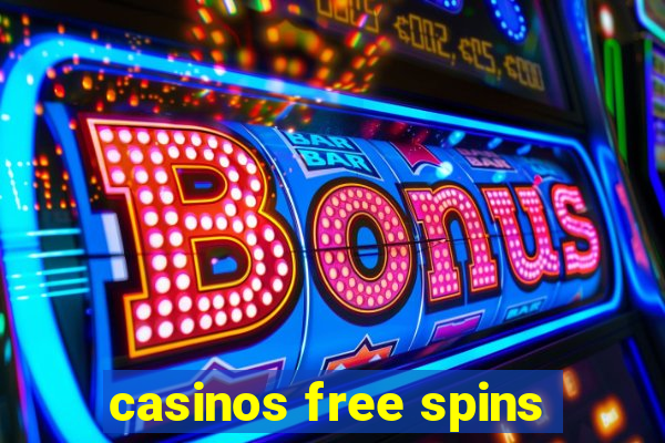 casinos free spins