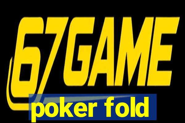 poker fold