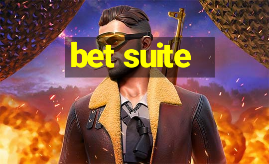 bet suite