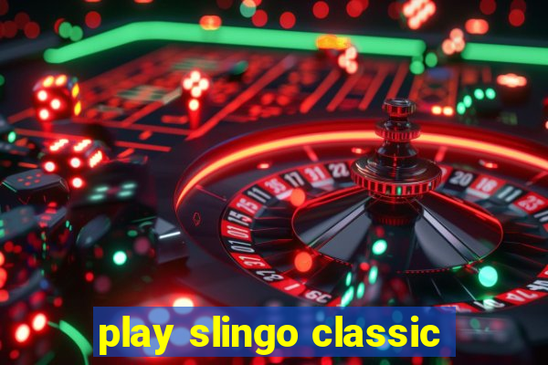 play slingo classic