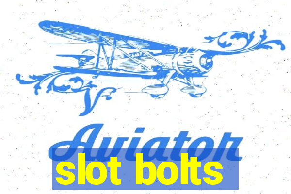 slot bolts