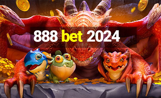 888 bet 2024