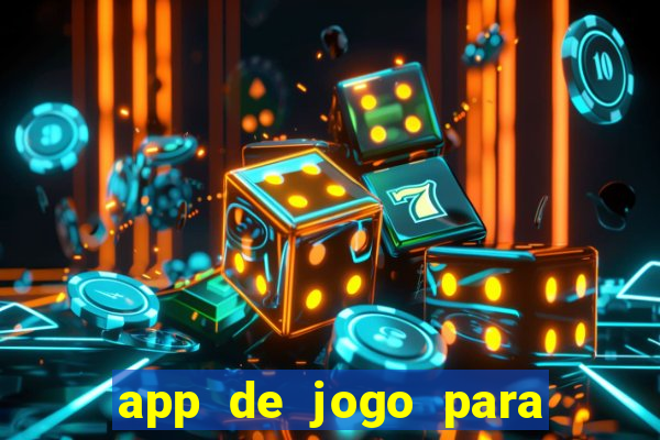 app de jogo para ganhar dinheiro