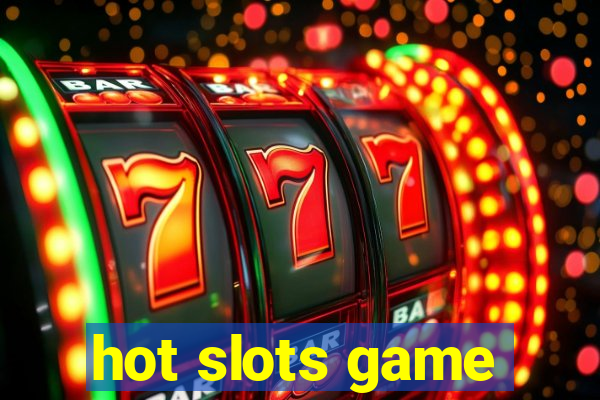 hot slots game