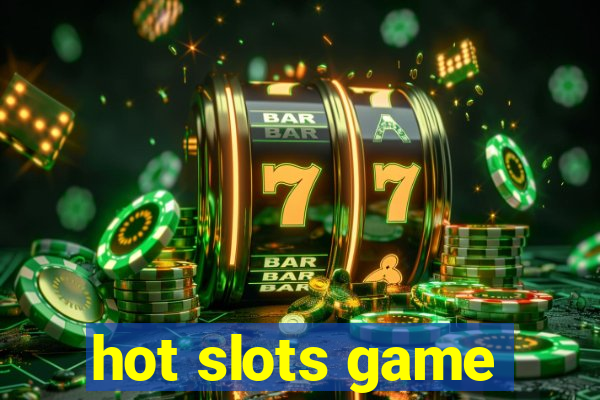 hot slots game