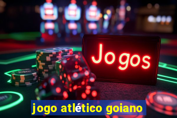 jogo atlético goiano