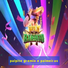 palpite gremio e palmeiras