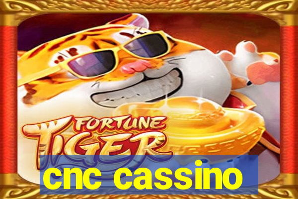 cnc cassino