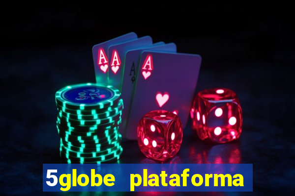 5globe plataforma de jogos