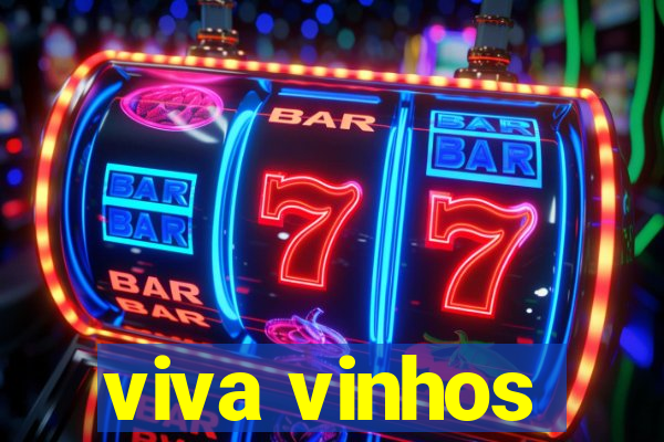 viva vinhos