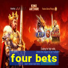 four bets