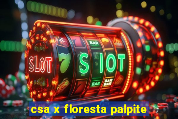 csa x floresta palpite