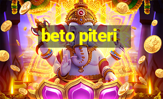 beto piteri