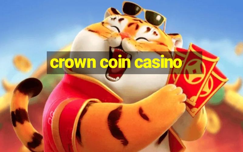 crown coin casino