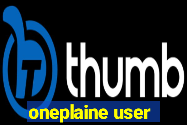 oneplaine user