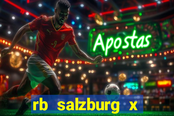 rb salzburg x ?l?sk wroc?aw