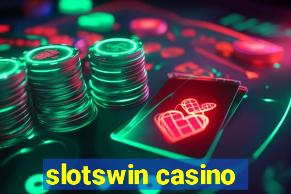 slotswin casino