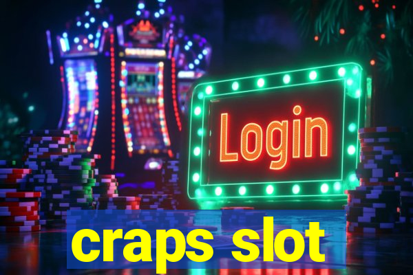 craps slot