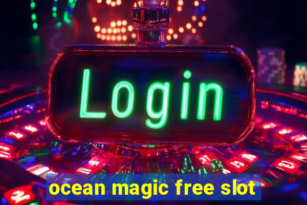 ocean magic free slot