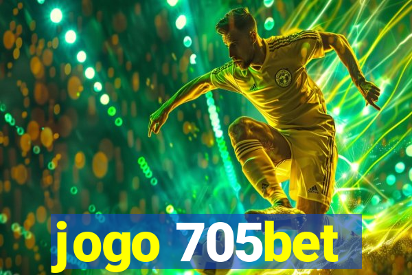 jogo 705bet