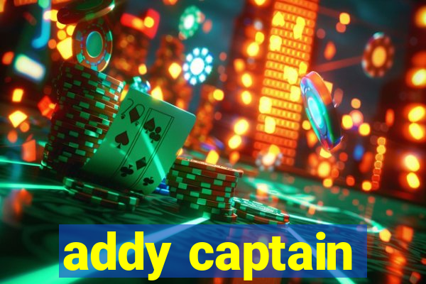 addy captain