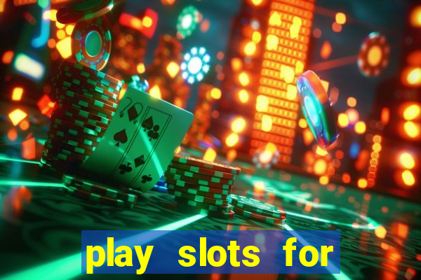 play slots for money online