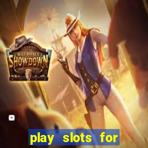 play slots for money online