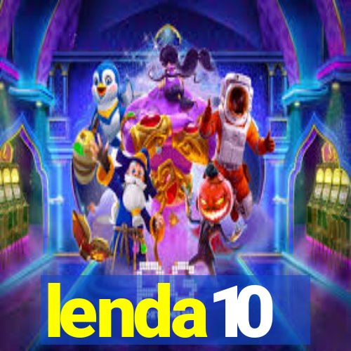 lenda10