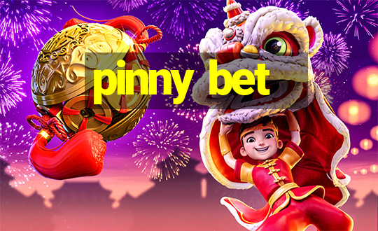 pinny bet