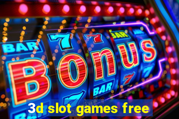 3d slot games free