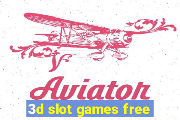 3d slot games free