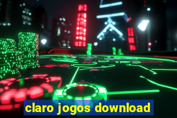 claro jogos download