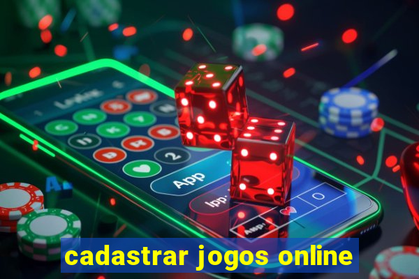 cadastrar jogos online