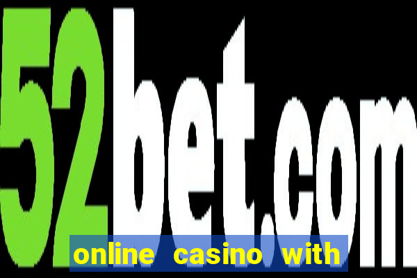 online casino with deposit bonus