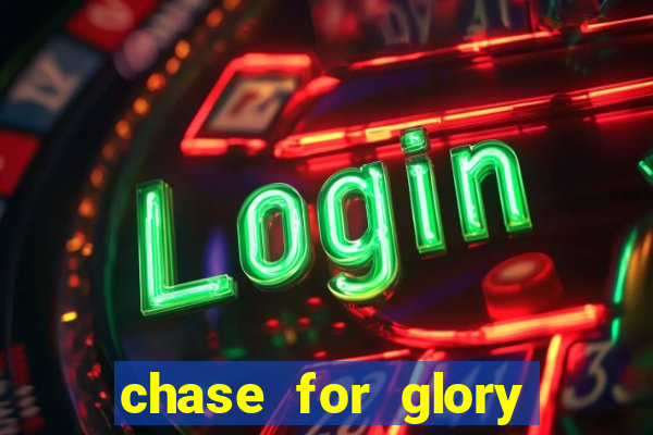 chase for glory slot demo