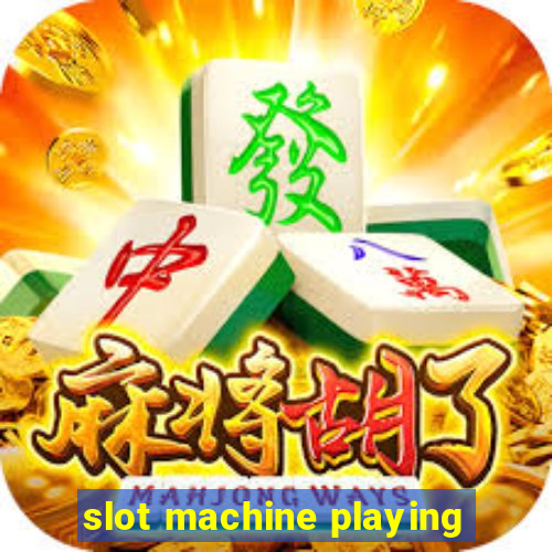 slot machine playing