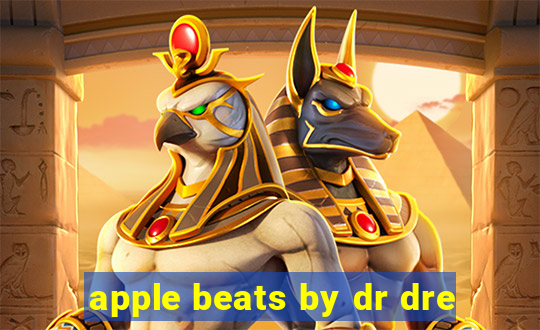 apple beats by dr dre