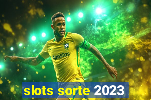 slots sorte 2023