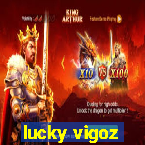 lucky vigoz