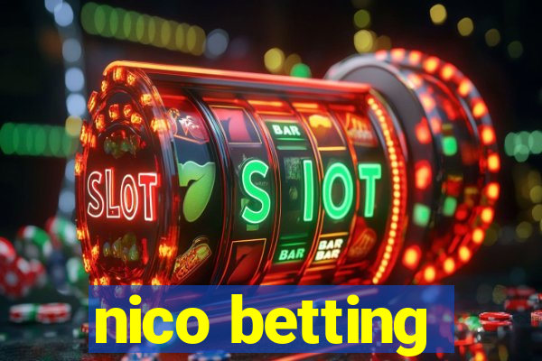 nico betting