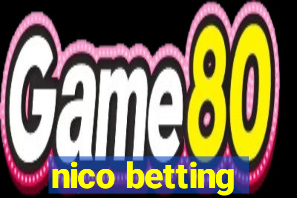 nico betting