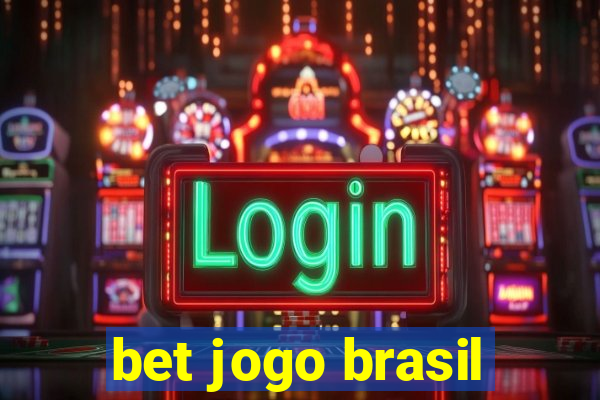 bet jogo brasil