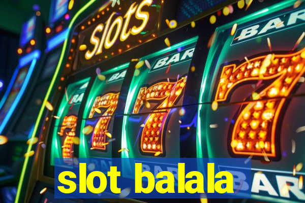 slot balala