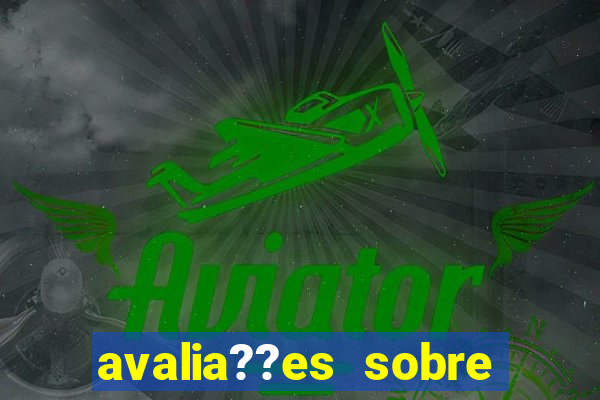 avalia??es sobre bet o bet