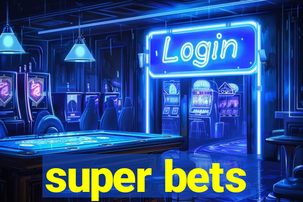 super bets