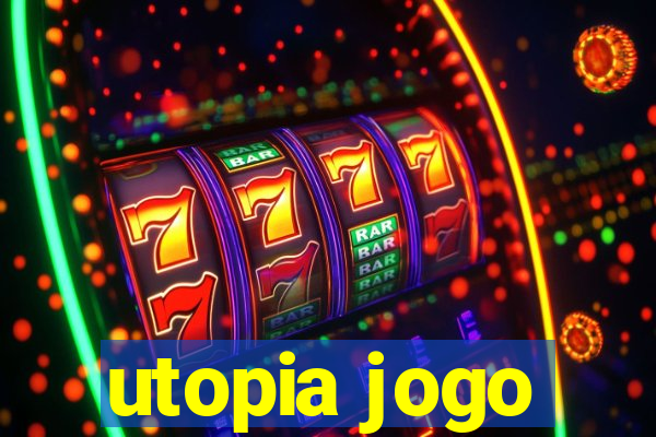 utopia jogo