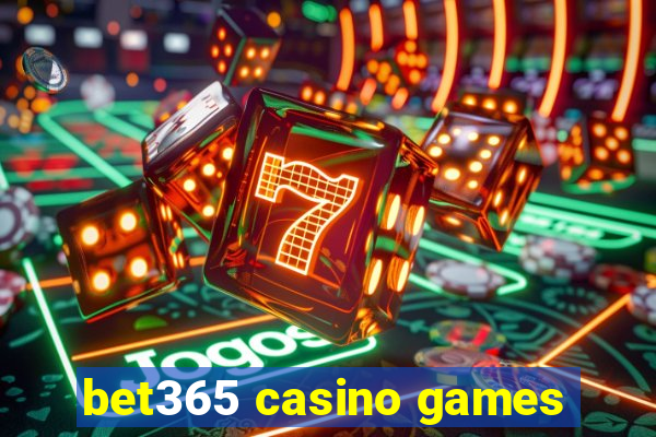 bet365 casino games