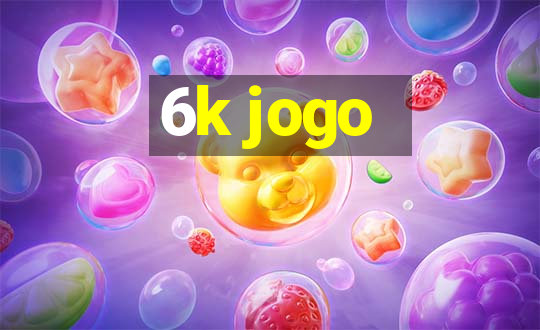 6k jogo