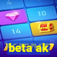 beta ak